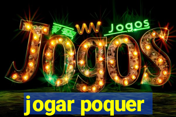 jogar poquer