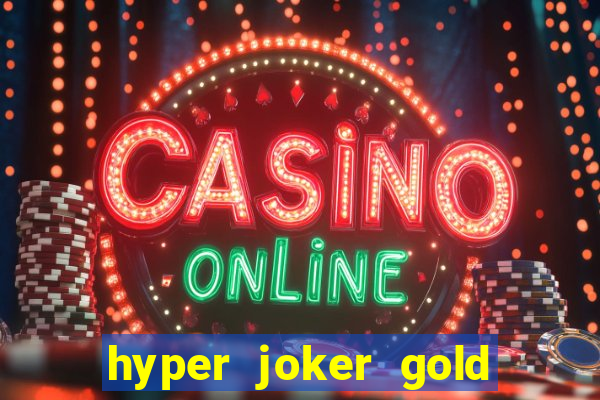 hyper joker gold blitz slot