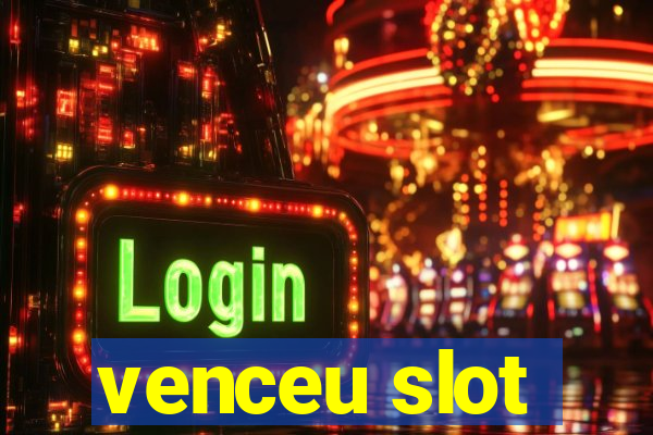 venceu slot