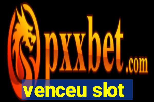 venceu slot