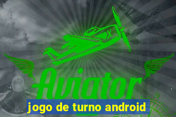 jogo de turno android