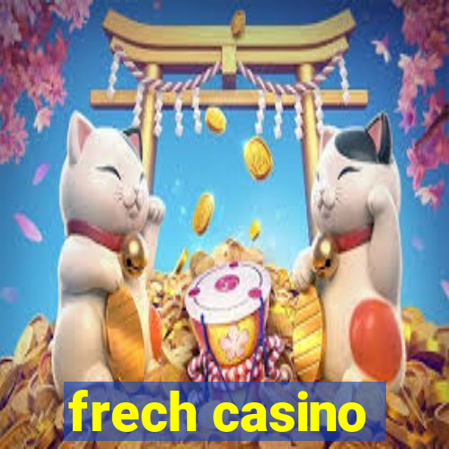 frech casino