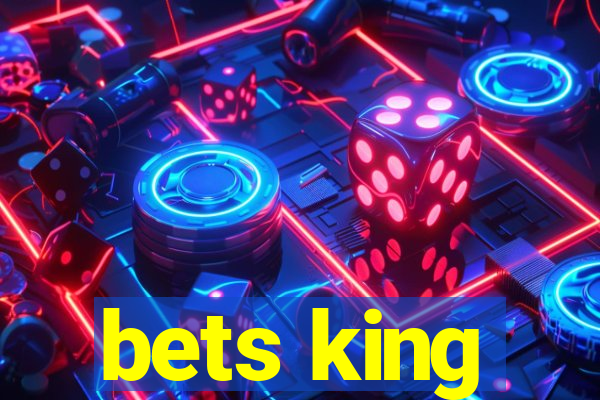 bets king