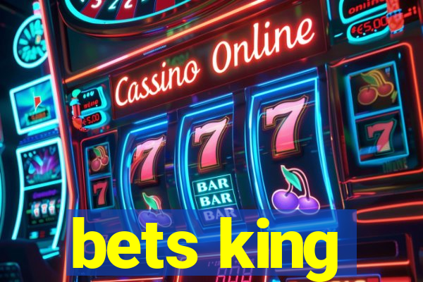 bets king