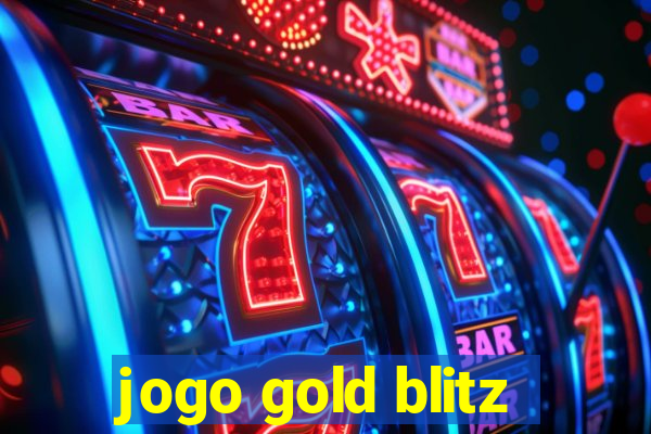 jogo gold blitz