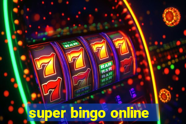 super bingo online