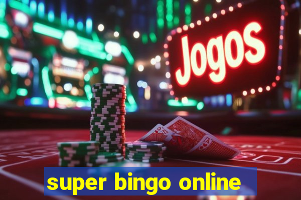 super bingo online