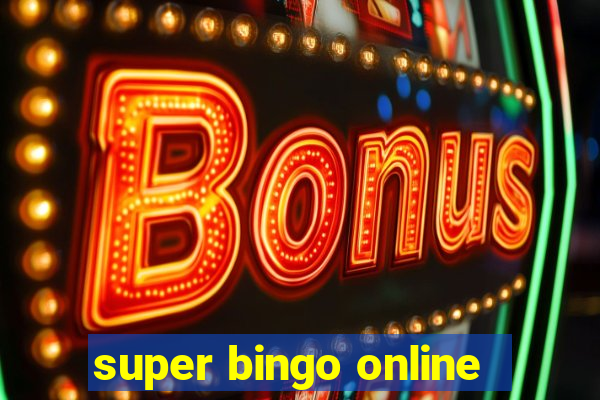 super bingo online