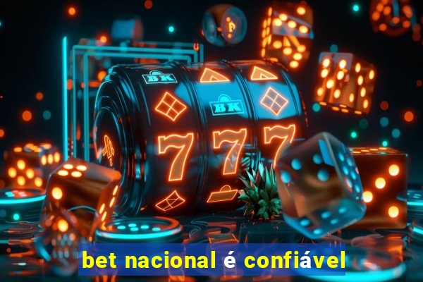 bet nacional é confiável