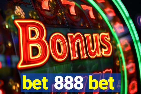 bet 888 bet