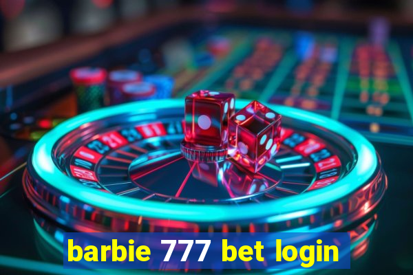 barbie 777 bet login