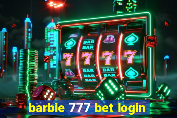 barbie 777 bet login