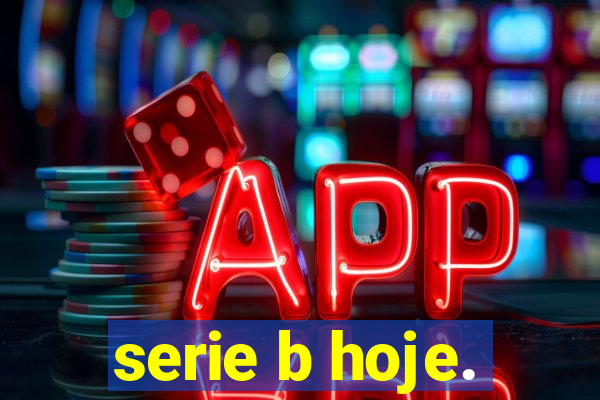 serie b hoje.