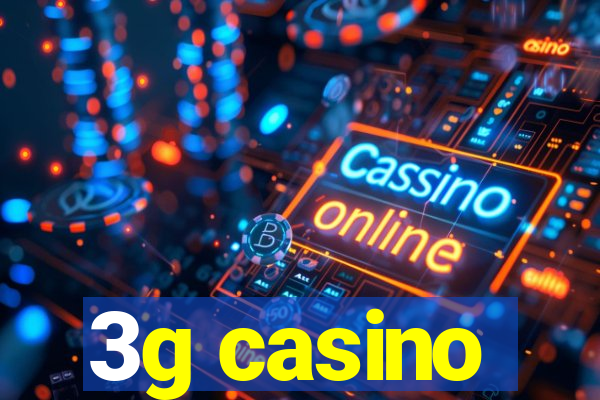 3g casino