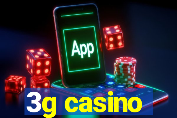 3g casino