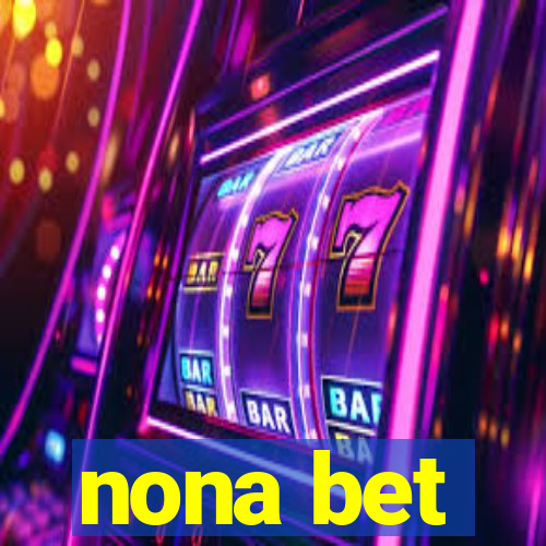 nona bet