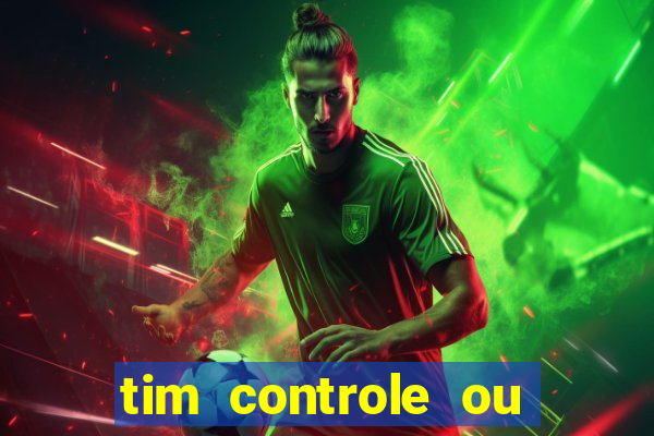 tim controle ou tim beta