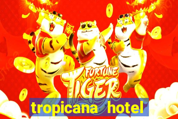 tropicana hotel casino las vegas nevada