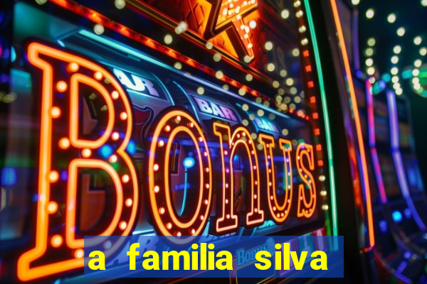 a familia silva gosta de jogar bingo em casa