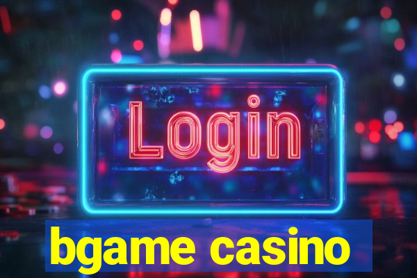 bgame casino