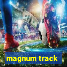 magnum track