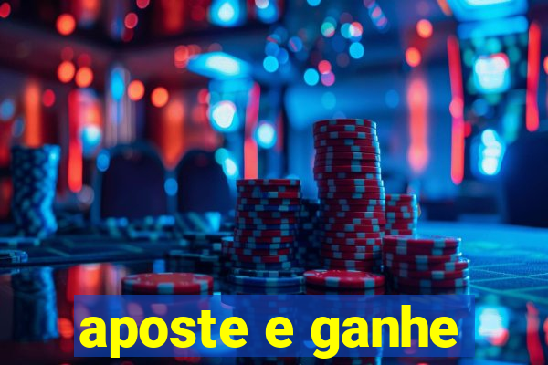 aposte e ganhe