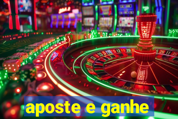 aposte e ganhe