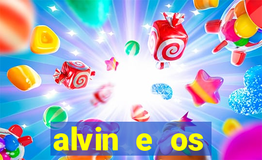 alvin e os esquilos 3 filme completo dublado mega filmes