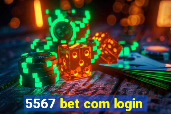 5567 bet com login