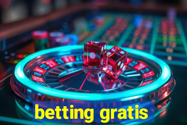 betting gratis