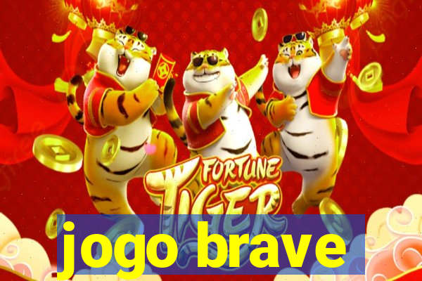 jogo brave