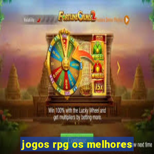 jogos rpg os melhores