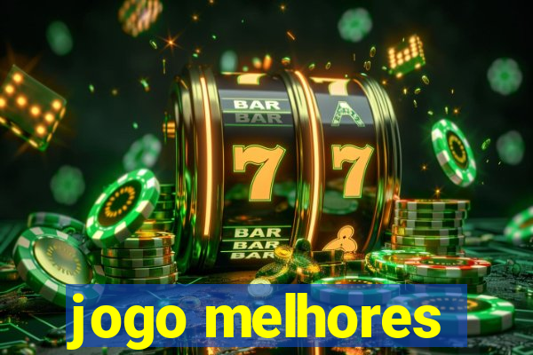 jogo melhores