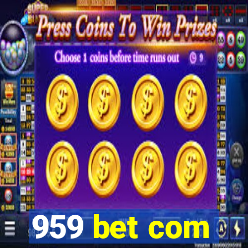 959 bet com