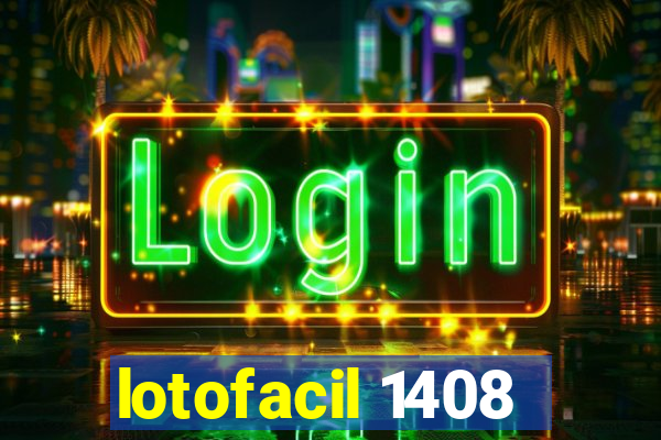 lotofacil 1408