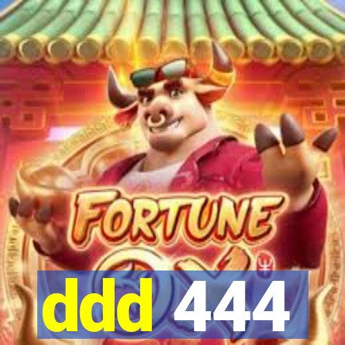 ddd 444