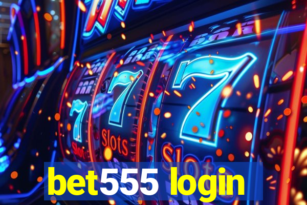 bet555 login