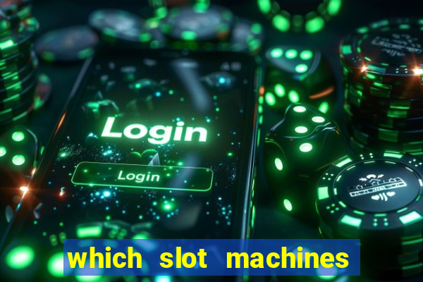 which slot machines pay the most often