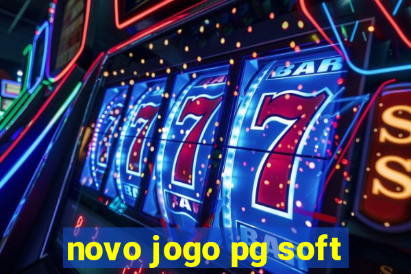 novo jogo pg soft