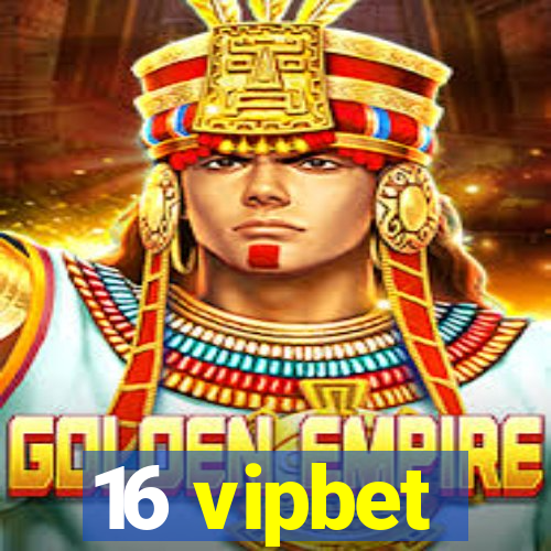 16 vipbet