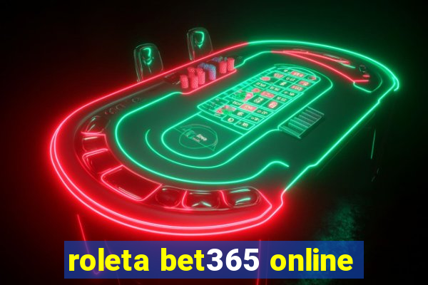 roleta bet365 online