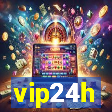 vip24h