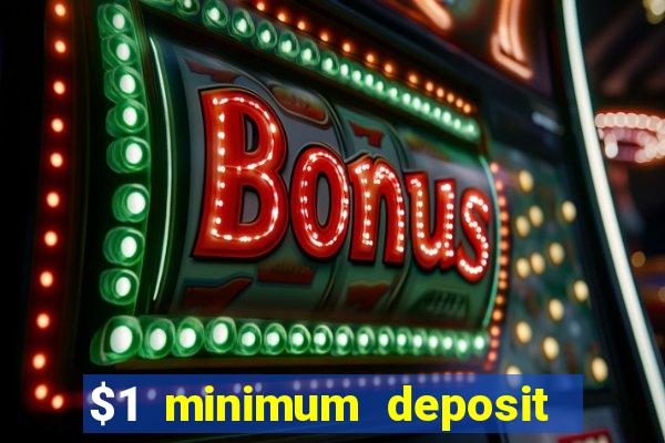 $1 minimum deposit mobile casino canada