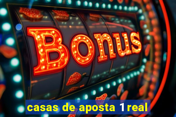 casas de aposta 1 real