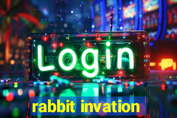 rabbit invation