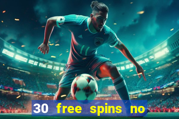 30 free spins no deposit casino