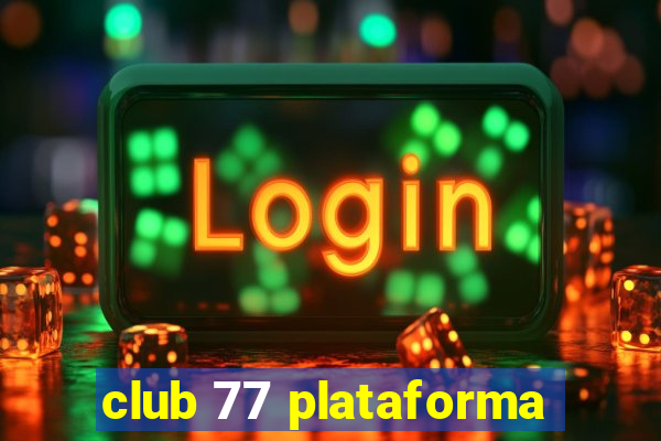 club 77 plataforma