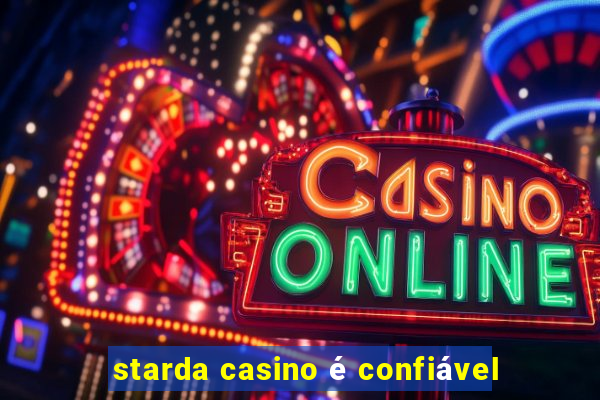 starda casino é confiável