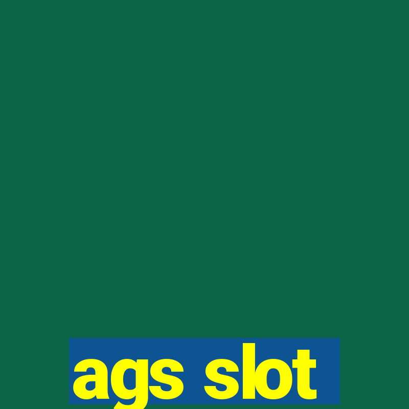 ags slot