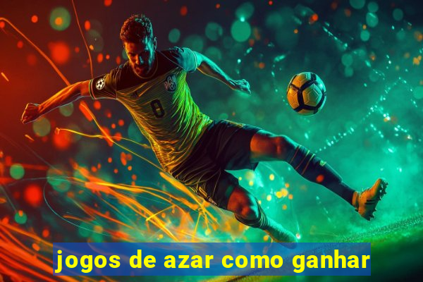 jogos de azar como ganhar